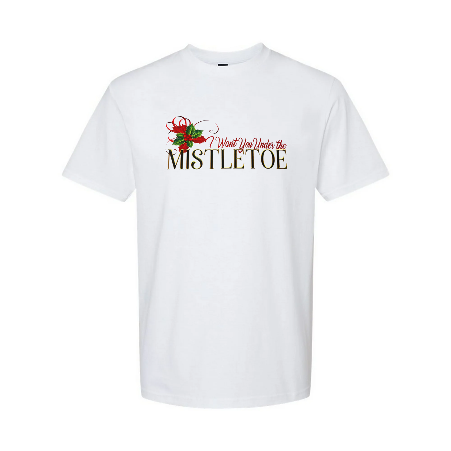 I Want You Under The Mistletoe